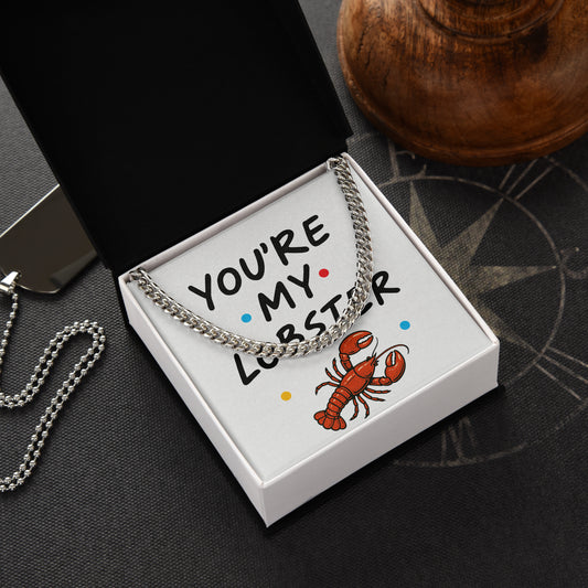 You're my lobster – Posveta sa lančićem za njega